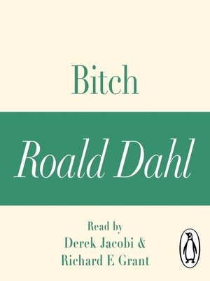 cover image of Bitch (A Roald Dahl Short Story)